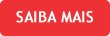 Saiba mais